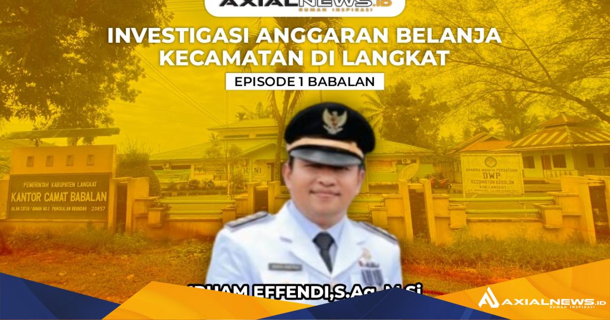 SURVEI Anggaran Belanja Daerah di Langkat: Episode 1 Babalan